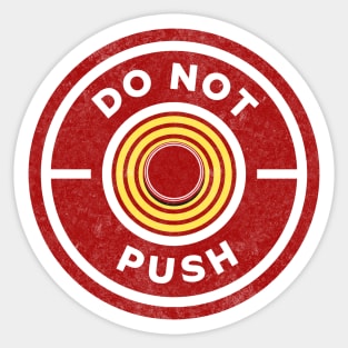 DO NOT PUSH Sticker